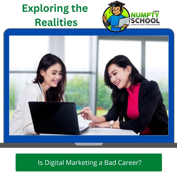 Is Digital Marketing a Bad Career