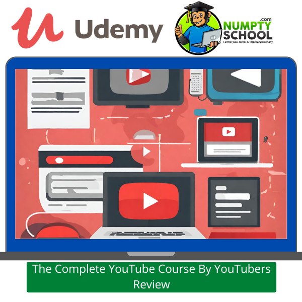 The Complete YouTube Course By YouTubers Review
