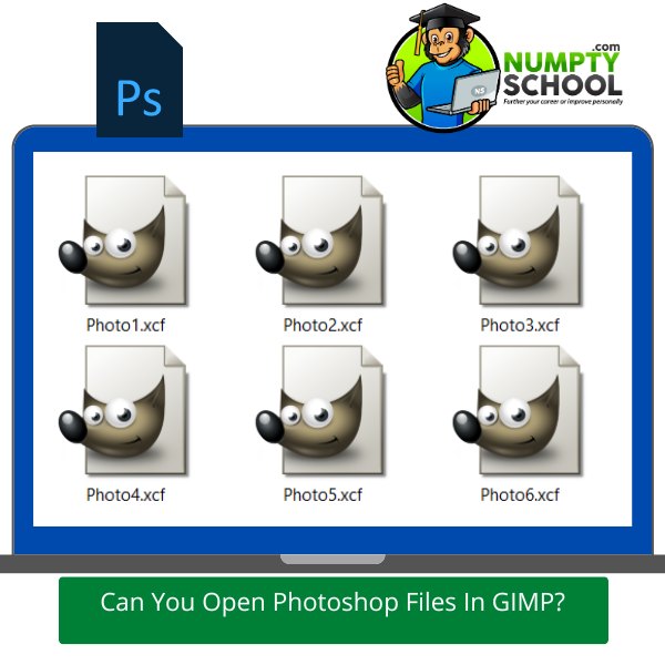 Can You Open Photoshop Files In GIMP