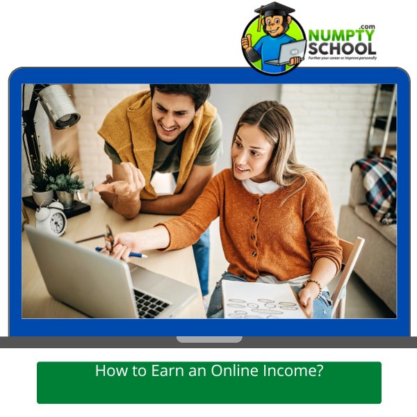 How to Earn an Online Income