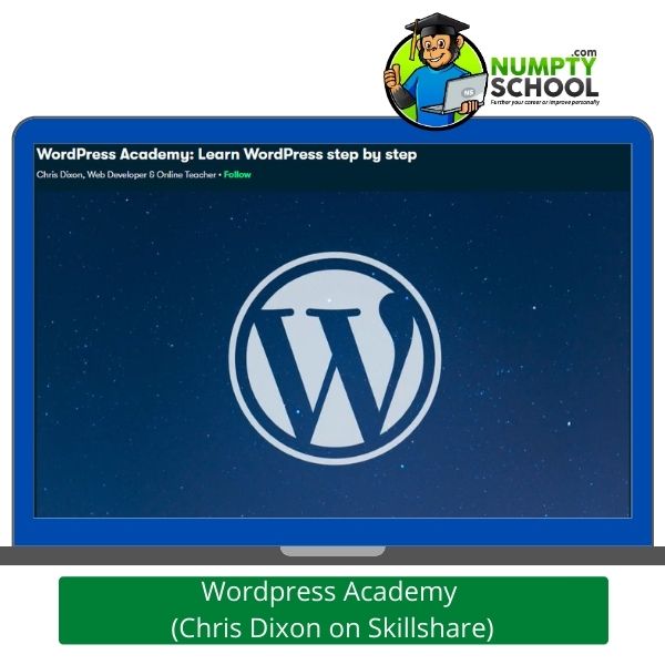 Wordpress Academy Chris Dixon on Skillshare