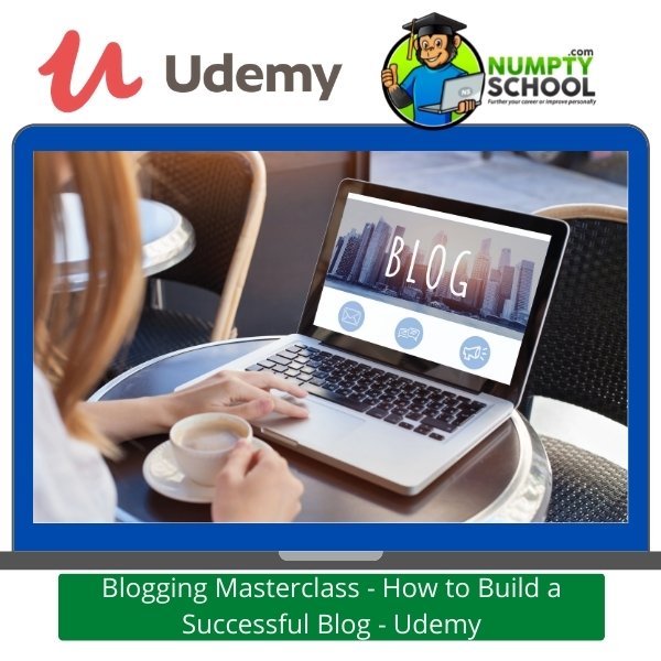 Blogging Masterclass - Udemy