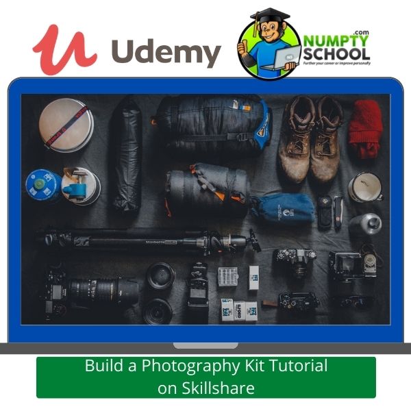 Build a Photography Kit Tutorial on Skillshare