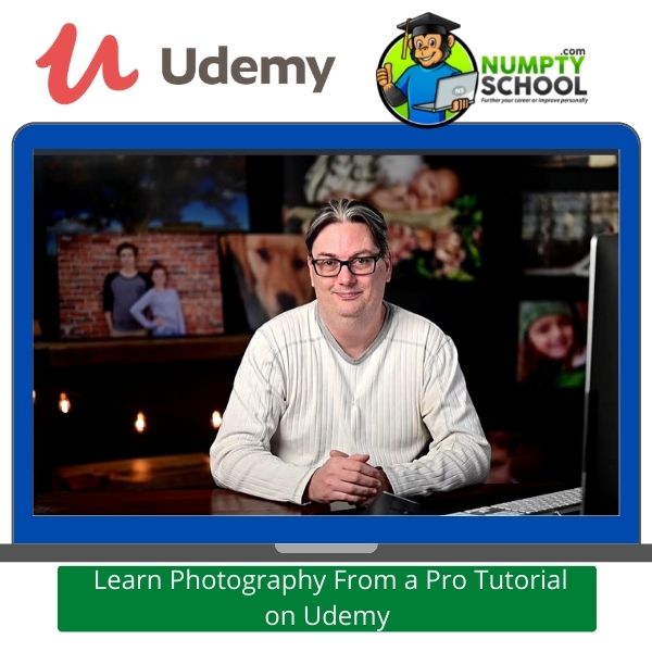 Learn Photography From a Pro Tutorial on Udemy