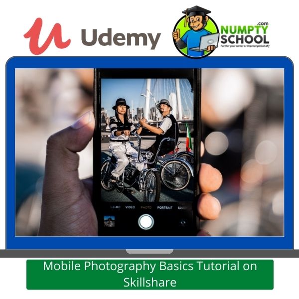 Mobile Photography Basics Tutorial on Skillshare
