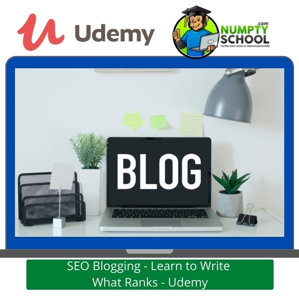 SEO Blogging Write What Ranks - Udemy