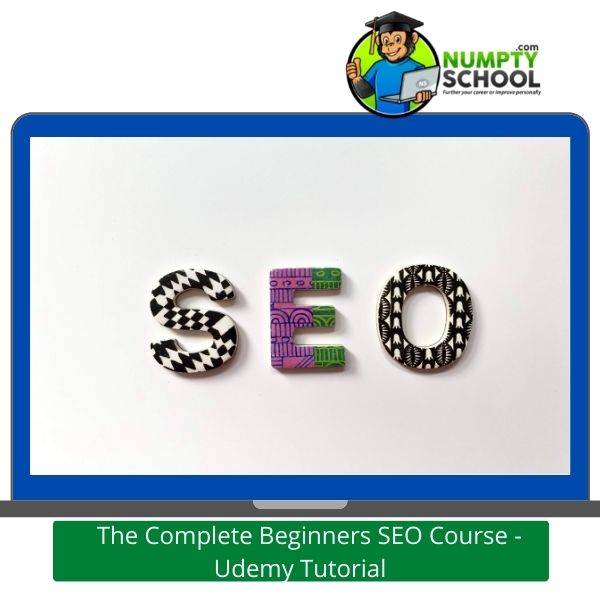 The Complete Beginners SEO Course - Udemy Tutorial