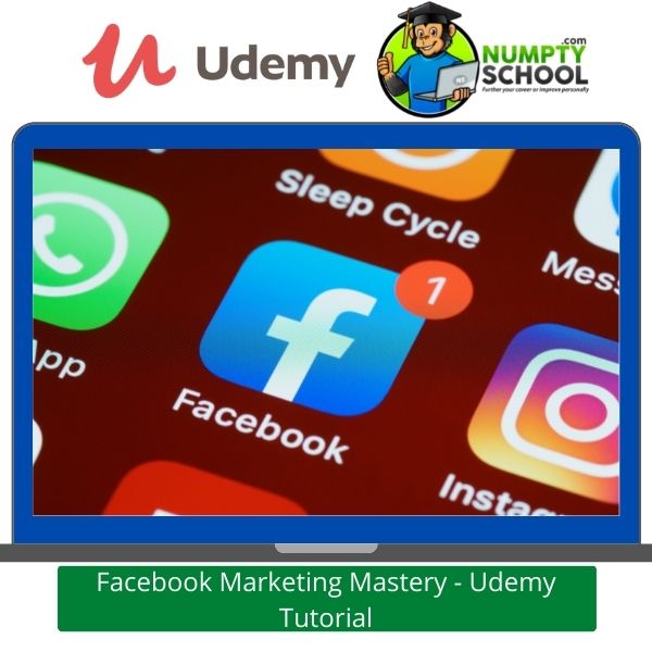 Facebook Marketing Mastery - Udemy Tutorial