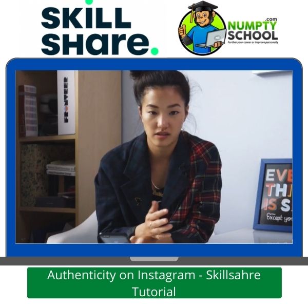 Authenticity on Instagram - Skillsahre Tutorial