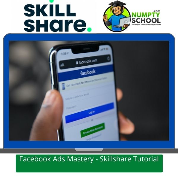 Facebook Ads Mastery - Skillshare Tutorial