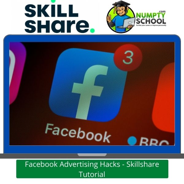 Facebook Advertising Hacks - Skillshare Tutorial