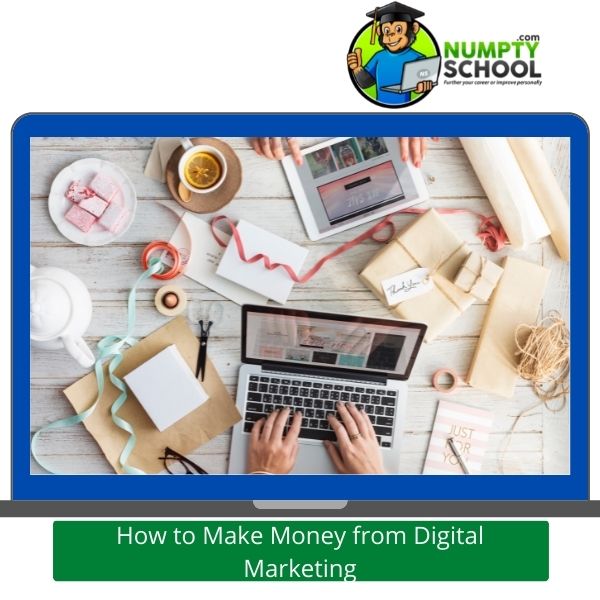 How to Make Money from Digital Marketing