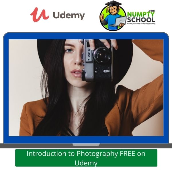 Introduction to Photography FREE Course