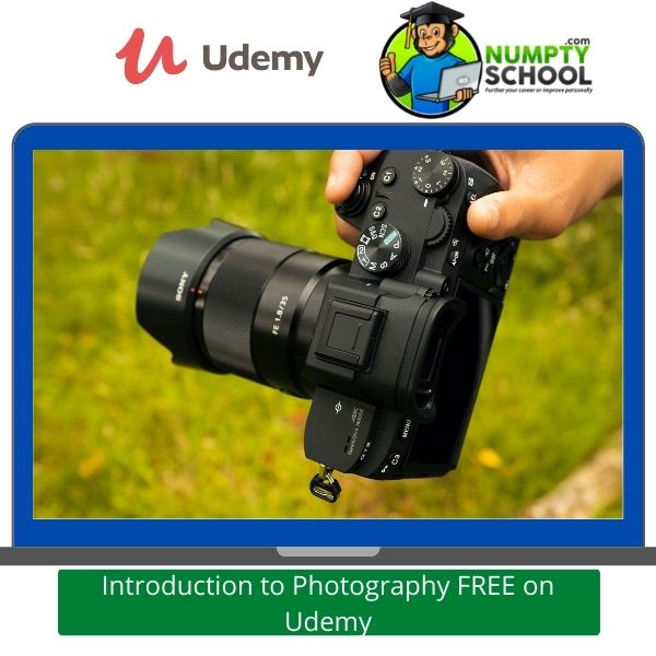 Introduction to Photography FREE Tutorial