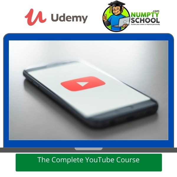 The Complete YouTube Course