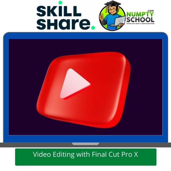 Video Editing with Final Cut Pro X