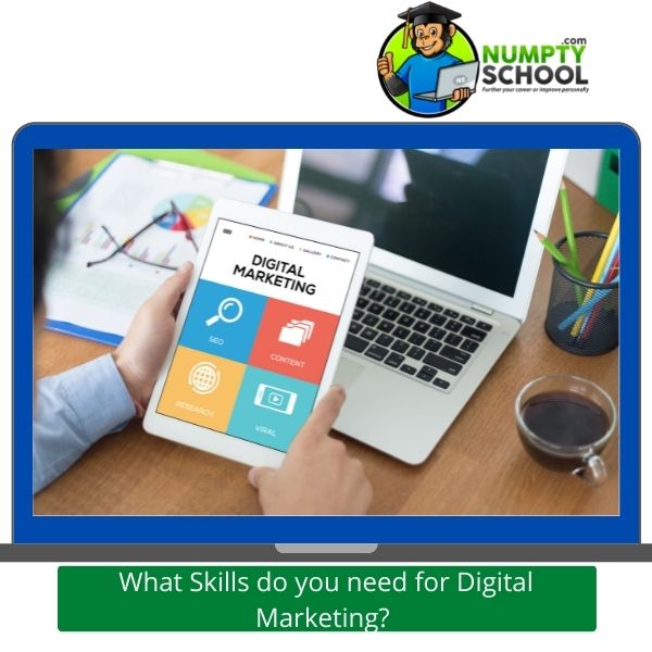 What Skills do you need for Digital Marketing