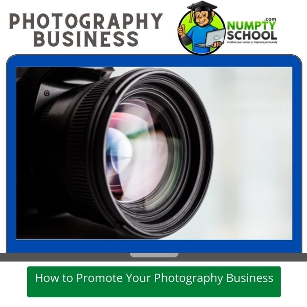 How to Promote Your Photography Business