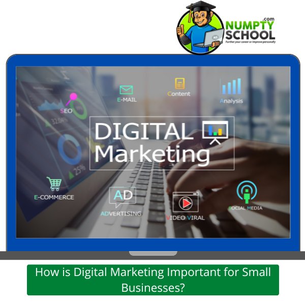 How is Digital Marketing Important for Small Businesses