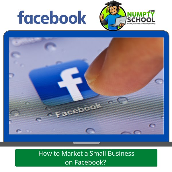 How to Market a Small Business on Facebook
