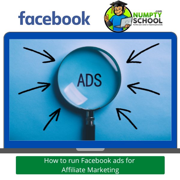 How to run Facebook Ads for Affiliate Marketing in 2024